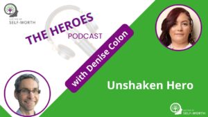 Unshaken Hero with Denis Colon