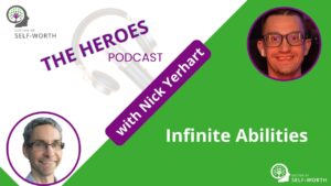 Infinite Abilities with Nick Yerhart